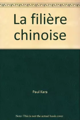 Couverture du produit · La filière chinoise
