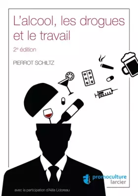 Couverture du produit · L'alcool, les drogues et le travail