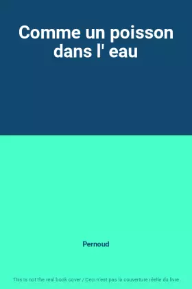 Couverture du produit · Comme un poisson dans l' eau