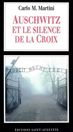 Couverture du produit · Auschwitz et le silence de la croix