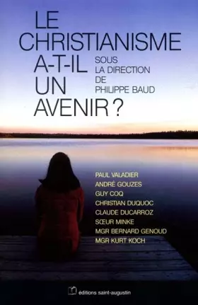 Couverture du produit · Le Christianisme a-t-il un avenir ?