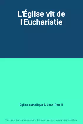 Couverture du produit · L'Église vit de l'Eucharistie
