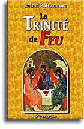 Couverture du produit · La trinite de feu