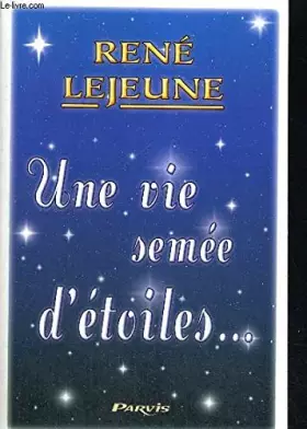 Couverture du produit · UNE VIE SEMEE D ETOILES