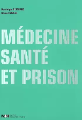 Couverture du produit · Médecine, santé et prison
