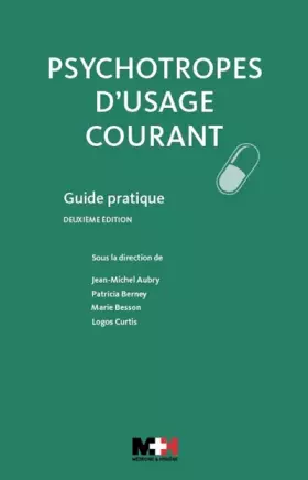 Couverture du produit · Psychotropes d'usage courant: Guide pratique