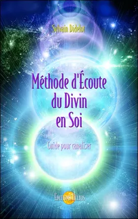 Couverture du produit · Méthode d'Écoute du Divin en Soi - Guide pour canaliser