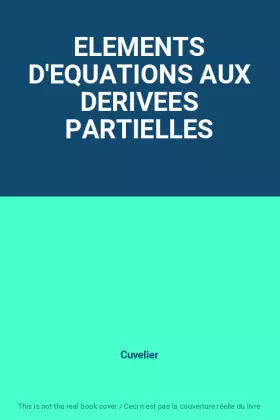 Couverture du produit · ELEMENTS D'EQUATIONS AUX DERIVEES PARTIELLES