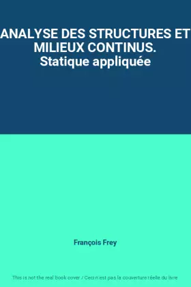 Couverture du produit · ANALYSE DES STRUCTURES ET MILIEUX CONTINUS. Statique appliquée