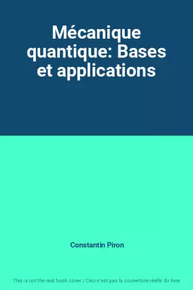 Couverture du produit · Mécanique quantique: Bases et applications