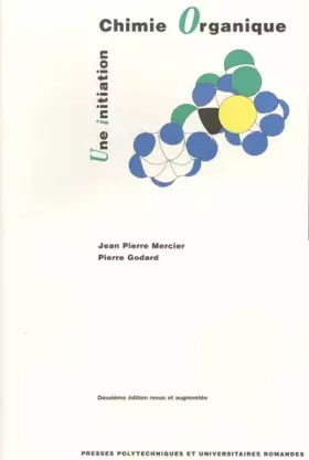Couverture du produit · CHIMIE ORGANIQUE UNE INITIATION