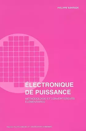 Couverture du produit · Électronique de puissance: Méthodologie et convertisseurs élémentaires
