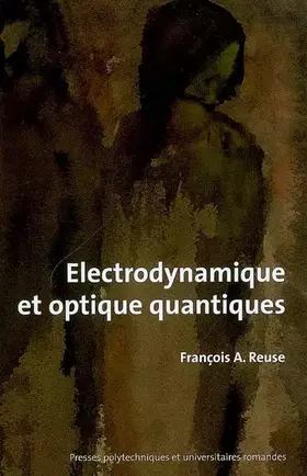 Couverture du produit · Introduction à l'électrodynamique et à l'optique quantiques