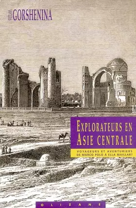 Couverture du produit · Les explorateurs de l'Asie centrale