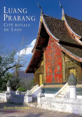 Couverture du produit · Luang Prabang : Cité royale du Laos