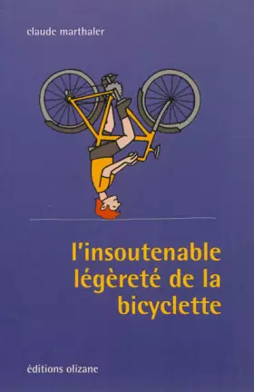 Couverture du produit · L'insoutenable légèreté de la bicyclette