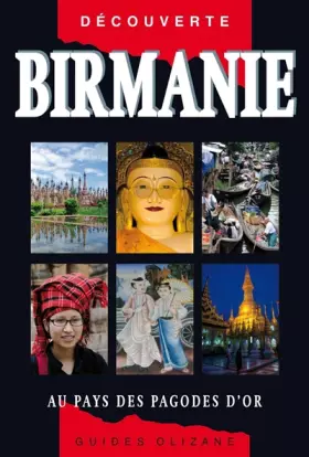Couverture du produit · Guide Birmanie - Au pays des pagodes d'or (nouvelle édition)