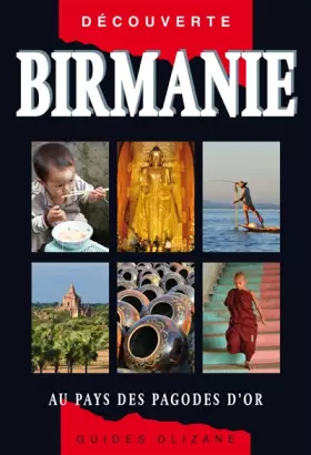 Couverture du produit · Birmanie: Au pays des pagodes d'or