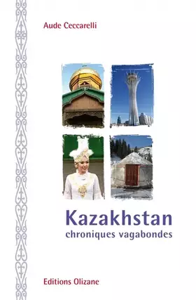 Couverture du produit · Kazakhstan: Chroniques vagabondes