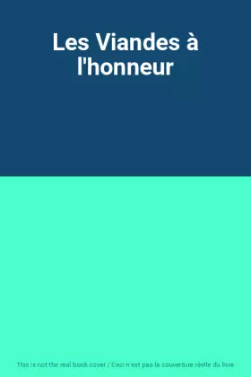 Couverture du produit · Les Viandes à l'honneur
