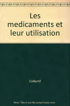 Couverture du produit · Les medicaments et leur utilisation