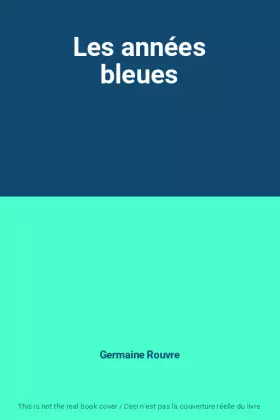 Couverture du produit · Les années bleues