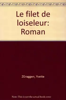 Couverture du produit · LE FILET DE L'OISELEUR