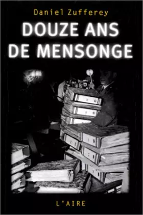 Couverture du produit · DOUZE ANS DE MENSONGE