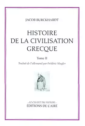 Couverture du produit · Histoire de la civilisation grecque : Tome 2