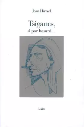 Couverture du produit · Tsiganes, si par hasard...