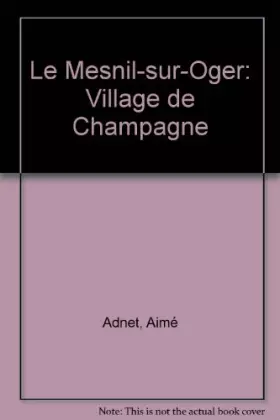 Couverture du produit · Le Mesnil sur Oger - Village de Champagne