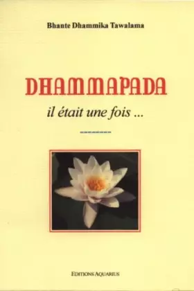 Couverture du produit · Dhammapada, il était une fois...