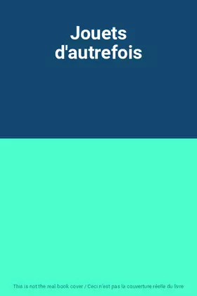 Couverture du produit · Jouets d'autrefois