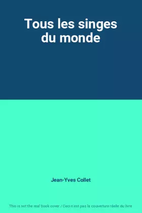 Couverture du produit · Tous les singes du monde