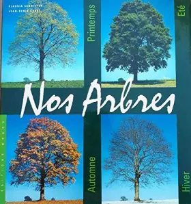 Couverture du produit · Nos arbres : printemps - été - automne - hiver