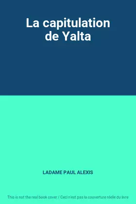 Couverture du produit · La capitulation de Yalta