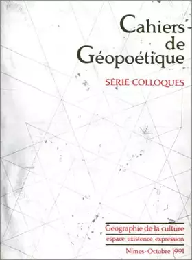 Couverture du produit · Géographie de la culture : Espace, existence, expression