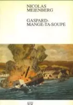 Couverture du produit · Gaspard-mange-ta soupe