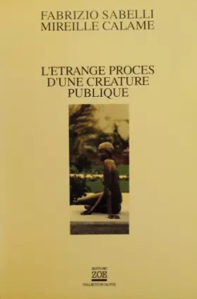 Couverture du produit · L'etrange proces d'une creature publique