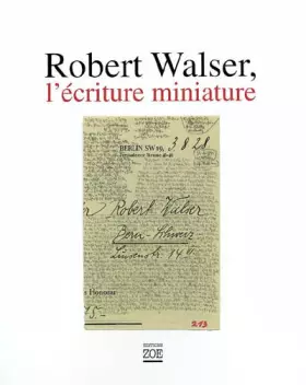 Couverture du produit · Robert Walser, l'écriture miniature