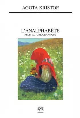 Couverture du produit · L'analphabète : Récit autobiographique
