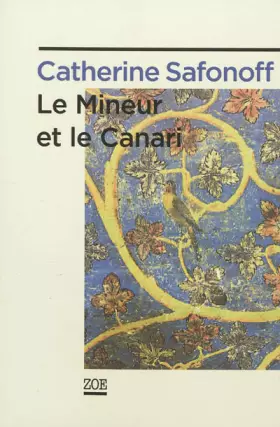 Couverture du produit · Le mineur et le canari