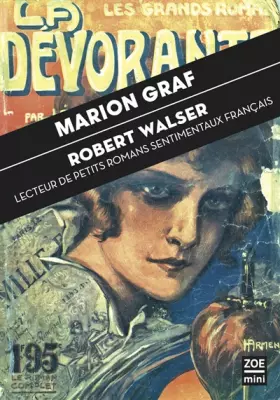 Couverture du produit · Robert Walser : Lecteur de petits romans sentimentaux français