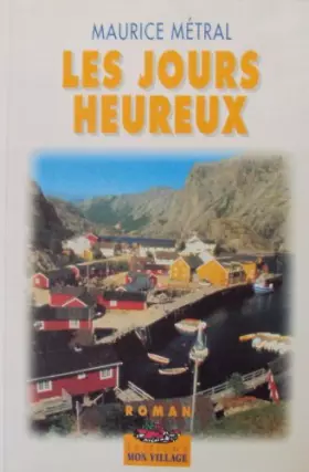 Couverture du produit · Les jours heureux