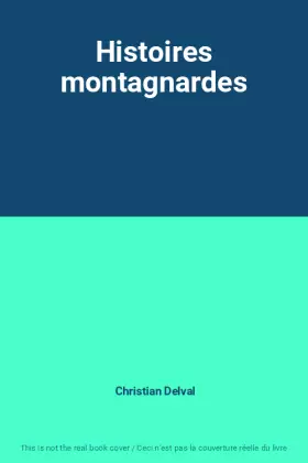 Couverture du produit · Histoires montagnardes