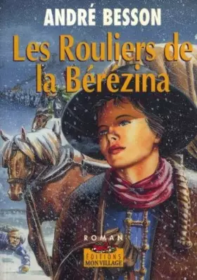 Couverture du produit · Rouliers de la Berezina (les)