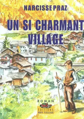 Couverture du produit · Un si charmant village...