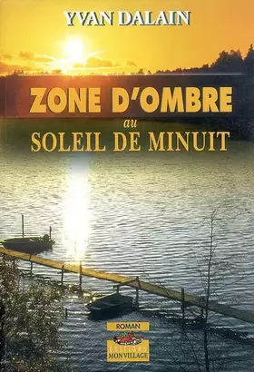 Couverture du produit · Zone d'ombre au soleil de minuit