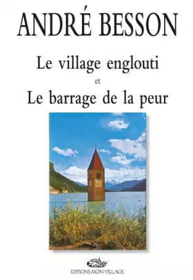 Couverture du produit · Le village englouti et Le barrage de la peur