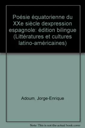 Couverture du produit · Poésie Equatorienne xx siècle